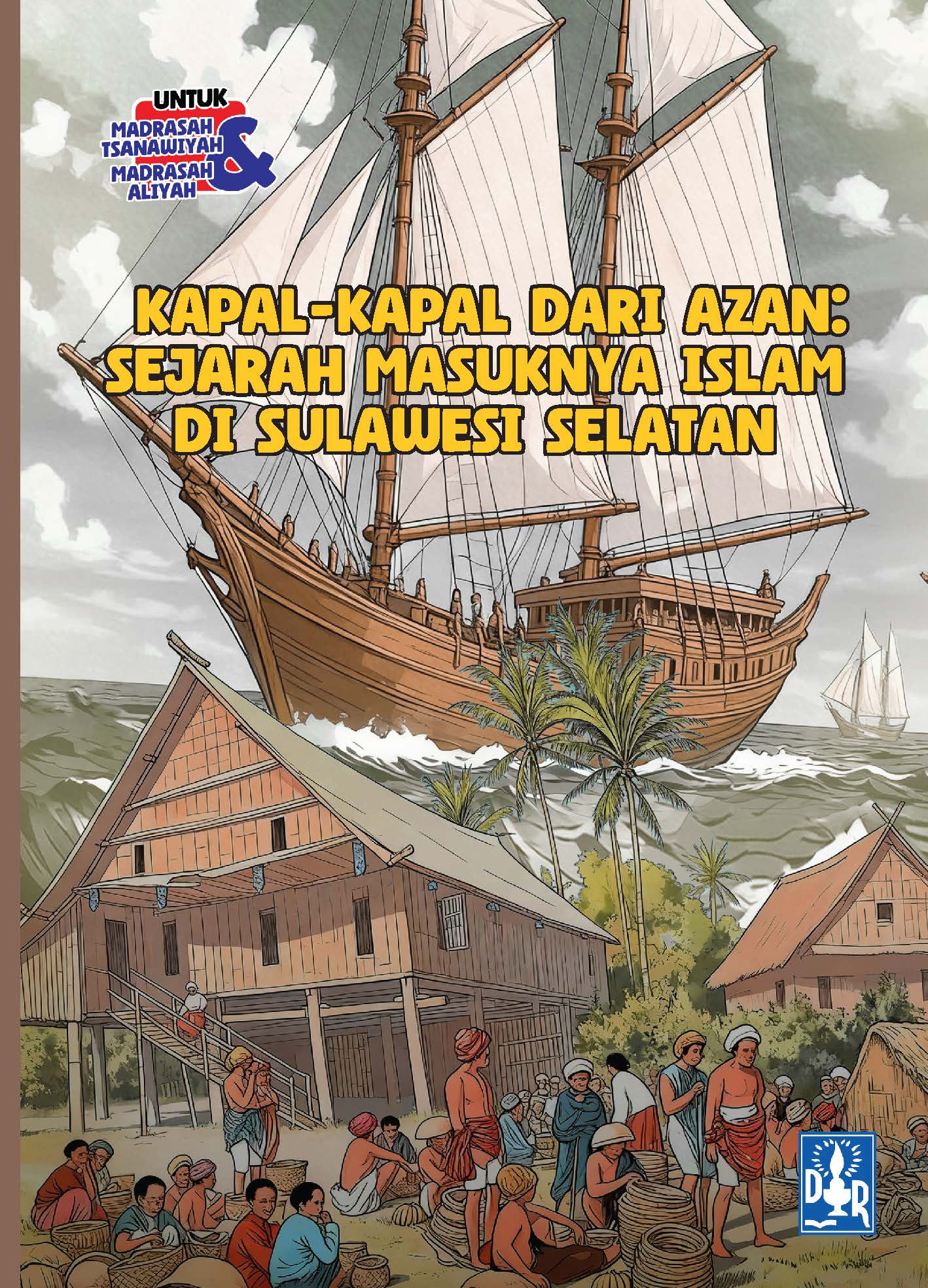 Kapal-kapal dari Azan: Sejarah Masuknya Islam di Sulawesi Selatan